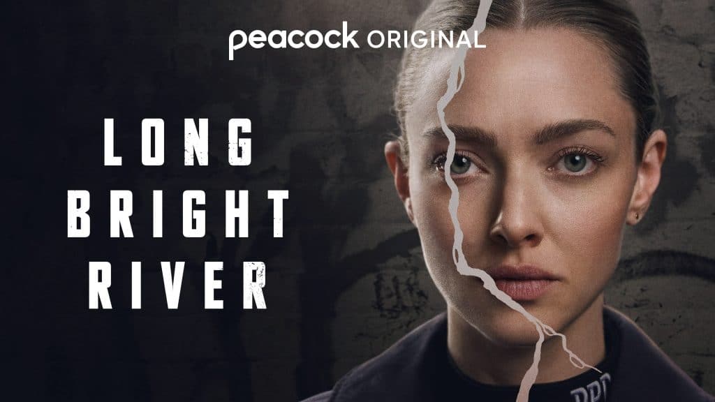 A close-up of Amanda Seyfried split by a torn effect, promoting the Peacock Original crime drama series Long Bright River.