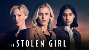 Three intense female characters from The Stolen Girl face the camera against a moody evening sky, hinting at the show’s emotional depth and thriller tone.
